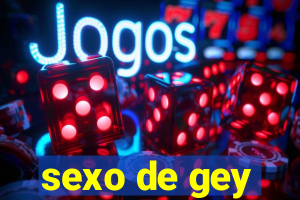 sexo de gey